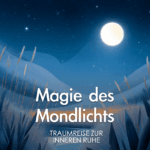 Magie des Mondlichts